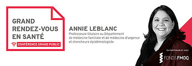 Grand Rendez-vous en santé avec Annie LeBlanc