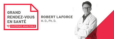Grand Rendez-vous santé avec Robert Laforce