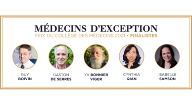 Finalistes Prix du Collège des médecins du Québec 2021