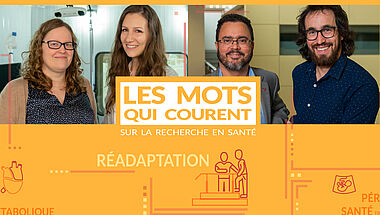 Les mots qui courent - dossier recherche - Recherche en réadaptation - Faculté de médecine Université Laval