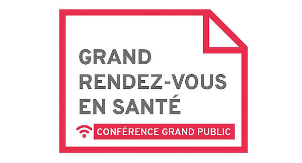 Grand rendez-vous en santé - Conférence grand public