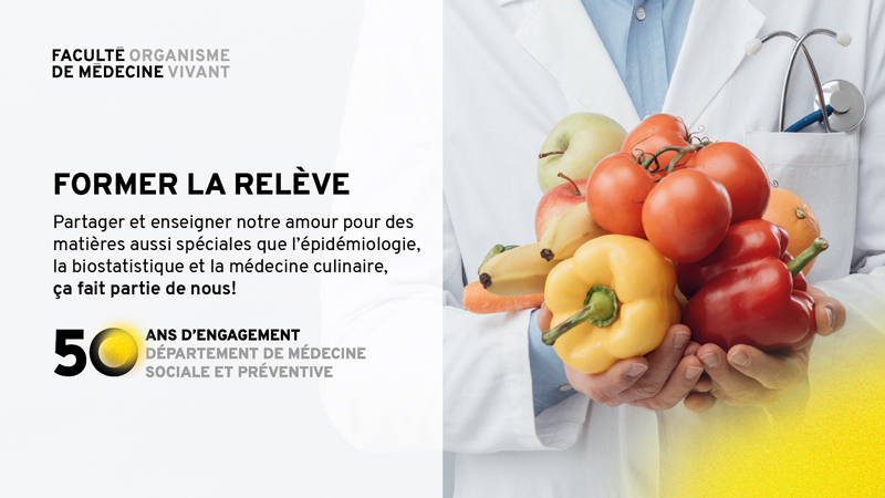 Former la relève. Partager et enseigner notre amour pour des matières aussi spéciales que l'épidémiologie, la biostatistique et la médecine culinaire, ça fait partie de nous!